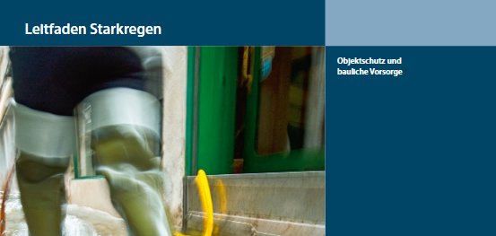 Leitfaden „Starkregen – Objektschutz und bauliche Vorsorge“ des Bundesinstituts für Bau-, Stadt- und Raumforschung (BBSR) (BBSR, 2026) Leitfaden „Starkregen – Objektschutz und bauliche Vorsorge“ des Bundesinstituts für Bau-, Stadt- und Raumforschung (BBSR) (BBSR, 2026)